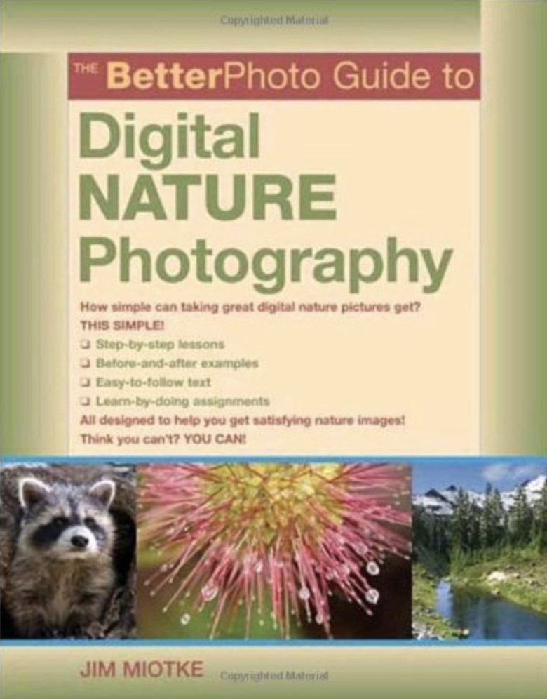 BetterPhoto Guide to Digital Nature Photography