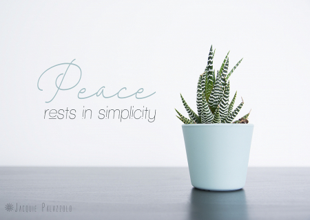 Peace Rests In The Simple Things
