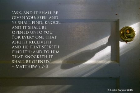 Knock, and it Shall be Opened unto You