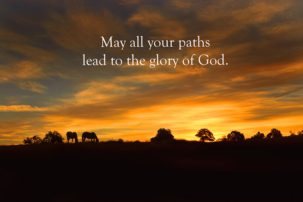May all Your Paths ...