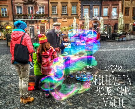 ~ ~ BELIEVE IN YOUR OWN MAGIC ~ ~ 