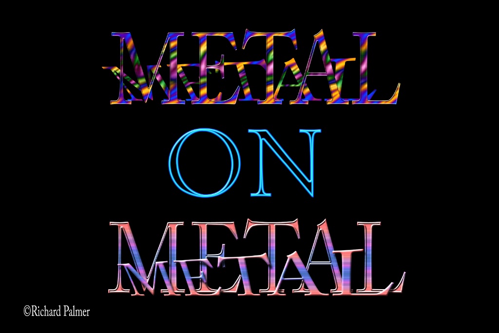 Metal on Metal